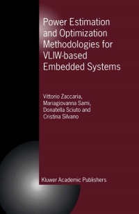 power estimation and optimization methodologies for vliw based embedded systems 1st edition vittorio