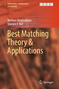 best matching theory and applications 1st edition mohsen moghaddam, shimon y. nof 3319460692, 3319460706,