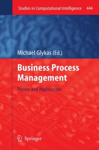business process management 1st edition michael glykas 3642284086, 3642284094, 9783642284083, 9783642284090