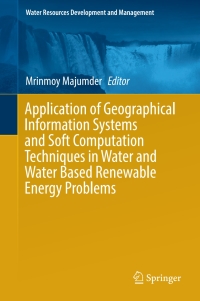 application of geographical information systems and soft computation techniques in water and water based
