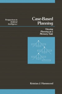 case based planning viewing planning as a memory task 1st edition hammond, kristian j. 0123220602,