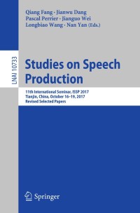 studies on speech production 1st edition author 3030001253, 3030001261, 9783030001254, 9783030001261
