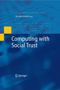 computing with social trust 1st edition author 1848003552, 1848003560, 9781848003552, 9781848003569