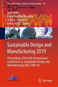 sustainable design and manufacturing 2019 1st edition peter ball 9811392706, 9811392714, 9789811392702,