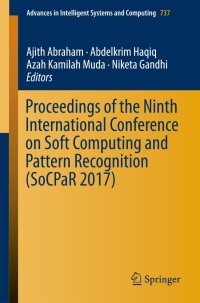 proceedings of the ninth international conference on soft computing and pattern recognition 1st edition ajith