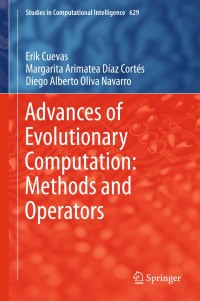 advances of evolutionary computation methods and operators 1st edition erik cuevas, margarita arimatea d?az