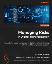 managing risks in digital transformation 1st edition ashish kumar, shashank kumar, abbas kudrati, sarah