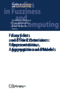 fuzzy sets and their extensions representation aggregation and models 1st edition humberto bustince,