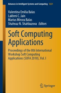 soft computing applications 1st edition valentina emilia balas, lakhmi c. jain, marius mircea balas