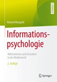 informationspsychologie 2nd edition roland mangold 3662470292, 3662470306, 9783662470299, 9783662470305