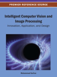 intelligent computer vision and image processing 1st edition muhammad sarfraz 1466639067, 1466639075,