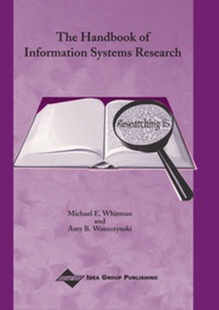 the of information systems research 1st edition michael whitman 1591401445, 1591401453, 9781591401445,