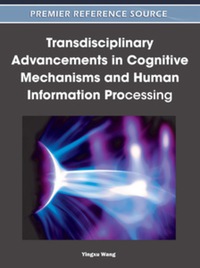 transdisciplinary advancements in cognitive mechanisms and human information processing 1st edition yingxu