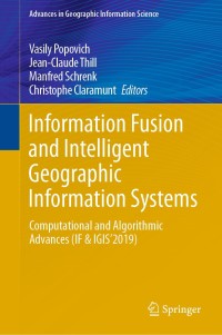 information fusion and intelligent geographic information systems 1st edition author 3030316076, 3030316084,