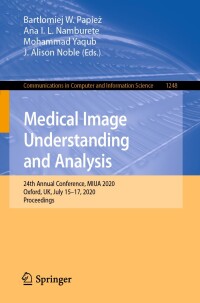 medical image understanding and analysis 1st edition mohammad yaqub, ana i. l. namburete, bartlomiej papiez