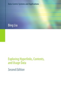web data mining 2nd edition bing liu 3642194591, 3642194605, 9783642194597, 9783642194603