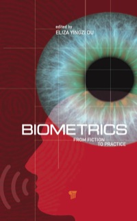 biometrics 1st edition yingzi (eliza) du 9814310883, 9814364134, 9789814310888, 9789814364133