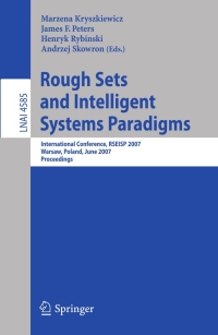 rough sets and intelligent systems paradigms 1st edition marzena kryszkiewicz, ?james f. peters, ?henryk