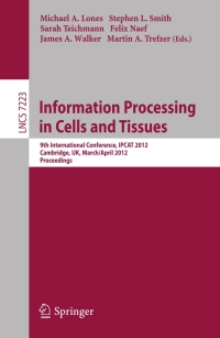 information processing in cells and tissues 1st edition michael a. lones, ?stephen l. smith, ?sarah