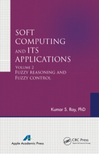 soft computing and its applications volume two 1st edition kumar s. ray 1771880465, 1482257939,