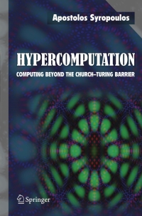 hypercomputation 1st edition apostolos syropoulos 0387308865, 0387499709, 9780387308869, 9780387499703