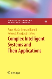 complex intelligent systems and their applications 1st edition fatos xhafa, leonard barolli, petraq