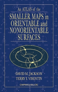 an atlas of the smaller maps in orientable and nonorientable surfaces 1st edition david jackson, terry i.