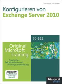 konfigurieren von microsoft exchange server 2010 original microsoft training f r examen 70 662 1st edition