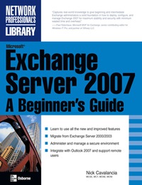 microsoft exchange server 2007 a beginners guide 2nd edition nick cavalancia 0071486399, 0071594515,
