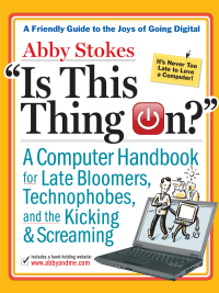 is this thing on 1st edition abby stokes 0761153845, 9780761153849