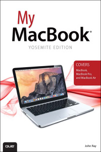 my macbook 1st edition john ray 0789753936, 013399449x, 9780789753939, 9780133994490