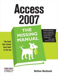 access 2007 the missing manual 1st edition matthew macdonald 0596527608, 0596554540, 9780596527600,
