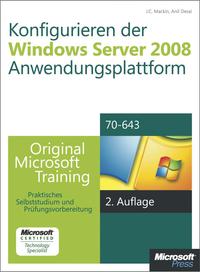 konfigurieren der windows server 2008 anwendungsplattform original microsoft training f r examen 70 643 2