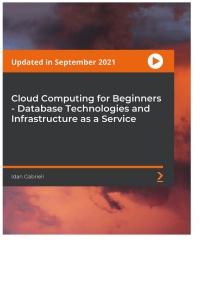 cloud computing for beginners database technologies and infrastructure as a service 1st edition idan
