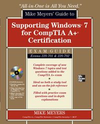 mike meyers guide to supporting windows 7 for comptia a+ certification 1st edition mike meyers 0071763929,