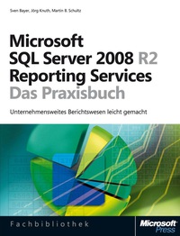 microsoft sql server 2008 r2 reporting services das praxisbuch 1st edition sven bayer 386645676x,