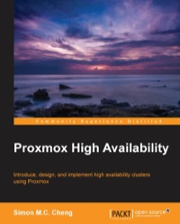 proxmox high availability 1st edition simon m.c. cheng 1783980885, 1783980893, 9781783980888, 9781783980895