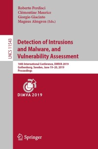 detection of intrusions and malware and vulnerability assessment 1st edition author 3030220370, 3030220389,
