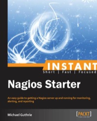 instant nagios starter 1st edition guthrie michael 178216250x, 1782162518, 9781782162506, 9781782162513