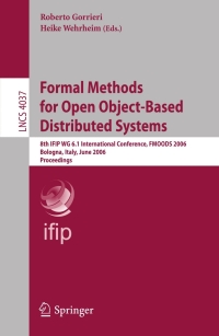 formal methods for open object based distributed systems 1st edition roberto gorrieri, ?heike wehrheim