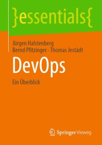 devops 1st edition j?rgen halstenberg, bernd pfitzinger, thomas jest?dt 3658314044, 3658314052,