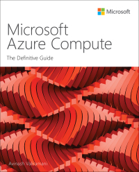 microsoft azure compute 1st edition avinash valiramani 0137564449, 013756466x, 9780137564446, 9780137564668