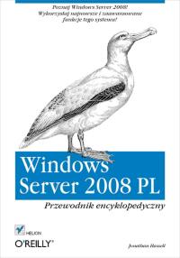 windows server 2008 pl przewodnik encyklopedyczny 1st edition jonathan hassell 8324618937, 1457176920,