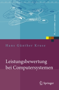 leistungsbewertung bei computersystemen 1st edition hans g?nther kruse 3540710531, 354071054x, 9783540710530,