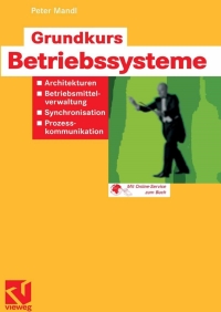 grundkurs betriebssysteme 1st edition peter mandl 3834803928, 383489463x, 9783834803924, 9783834894632