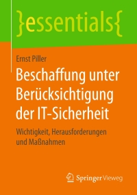 beschaffung unter ber cksichtigung der it sicherheit 1st edition ernst piller 3658185988, 3658185996,