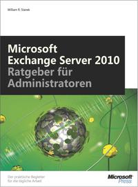 microsoft exchange server 2010 ratgeber f r administratoren 1st edition william r. stanek 3866456689,