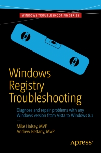 windows registry troubleshooting 1st edition mike halsey, andrew bettany 1484209931, 1484209923,