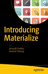 introducing materialize 1st edition anirudh prabhu, aravind shenoy 1484223489, 1484223497, 9781484223482,