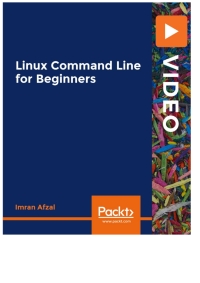 linux command line for beginners 1st edition imran afzal 1838980423, 1838983856, 9781838980429, 9781838983857